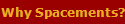 Why Spacements?
